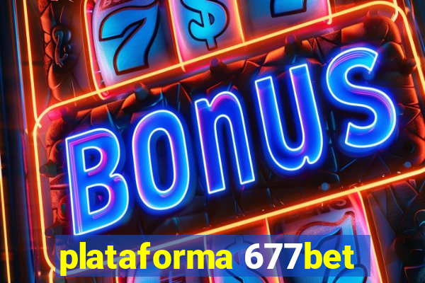 plataforma 677bet